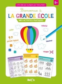 Bienvenue à la grande école : mes activités pratiques