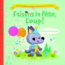 L'anniversaire du loup : les 3 petits cochons - il était encore une fois