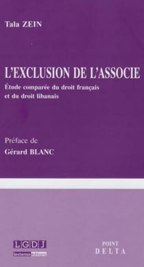 L'exclusion de l'associé - étude comparée du droit français et du droit libanais