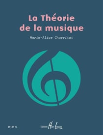 La théorie de la musique - Méthode - 1er cycle à 3ème cycle