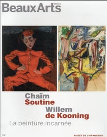 Chaïm Soutine, Willem de Kooning, la peinture incarnée