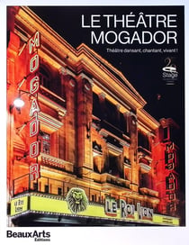 Le théâtre Mogador : Théâtre dansant, chantant, vivant !