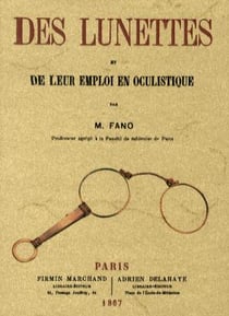 Des lunettes et de leur emploi en oculistique