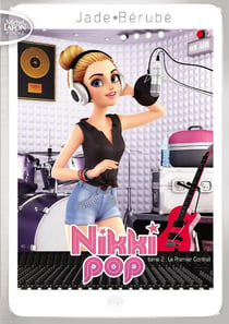 Nikki Pop Tome 2 - le premier contrat