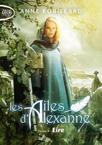 Les ailes d'Alexanne Tome 9 : Eire
