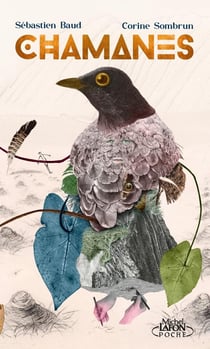 Chamanes : voyage au coeur de la nature