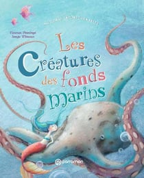 Les créatures des fonds marins