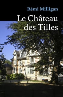 Le château des Tilles