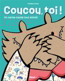 Coucou, toi ! Un cache-cache tout animé !