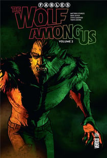 Fables - the wolf among us Tome 2