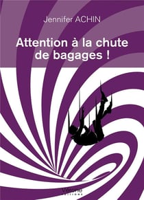 Attention à la chute de bagages !