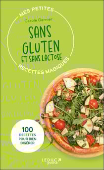 Mes petites recettes magiques : mes petites recettes magiques sans gluten : 100 recettes pour bien digérer (édition 2023)
