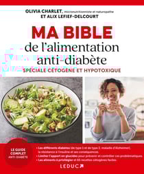 Ma bible de l'alimentation antidiabète : Spéciale cétogène et hypotoxique