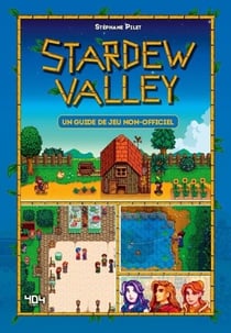 Stardew Valley : Un guide de jeu non-officiel