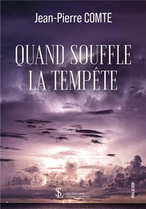 Quand souffle la tempete