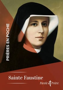 Prières en poche : Sainte Faustine