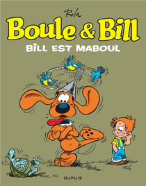 Boule & Bill Tome 21 : Bill est maboul