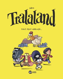 Tralaland Tome 3 : Tout peut arriver...