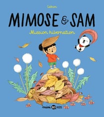 Mimose et Sam Tome 3 : mission hibernation