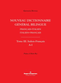 Nouveau dictionnaire général bilingue français-italien/italien-français, tome III : Italien-Français, lettres A-I