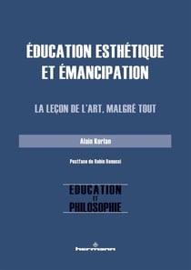 Éducation esthétique et émancipation : la leçon de l'art, malgré tout