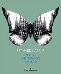 Bernard Lassus : l'inflexus, une démarche paysagère