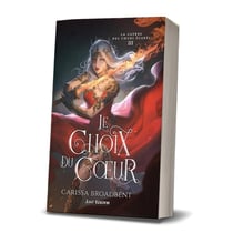 La Guerre des coeurs égarés Tome 3 : Le choix du coeur