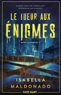 Nina Guerrera Tome 1 : Le tueur aux énigmes