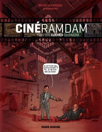 Cinéramdam Tome 1 : les clichés du cinéma