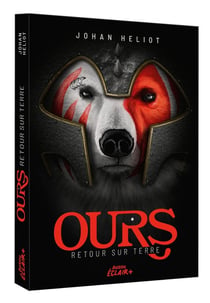 Ours Tome 1 : retour sur terre