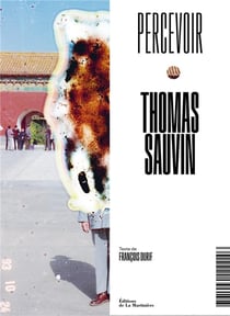 Percevoir : Thomas Sauvin