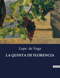 LA QUINTA DE FLORENCIA : Una comedia de enredos y amor en la Florencia renacentista