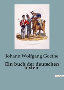 Ein buch der deutschen texten : Die Suche nach Wahrheit und Freiheit in einer sich wandelnden Welt