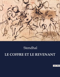 LE COFFRE ET LE REVENANT : Intrigues et passions dans l'Espagne du XIXe siècle