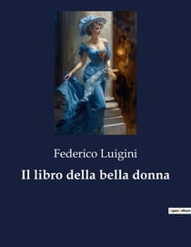 Il libro della bella donna : Un'analisi dei trattati del Cinquecento sulla bellezza femminile