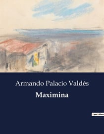 Maximina : Un viaje hacia el amor y la adaptación en la vida matrimonial