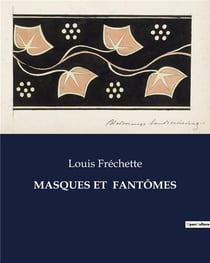 MASQUES ET FANTÔMES : Les mystères de l'âme dévoilés à travers le prisme du surnaturel