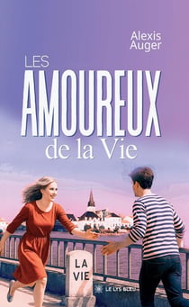 Les amoureux de la Vie