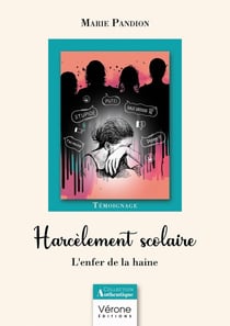 Harcèlement scolaire : L'enfer de la haine