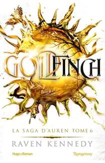 Goldfinch - Version française : La saga d'Auren - T06