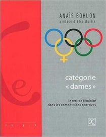 Catégorie "dames" - les test de féminité dans les compétitions sportives