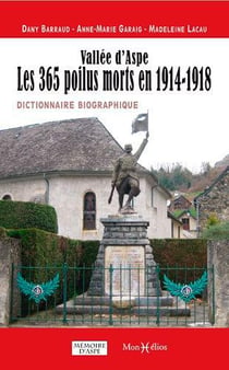 Vallée d'Aspe - les 365 poilus morts en 1914-1918 - dictionnaire biographique