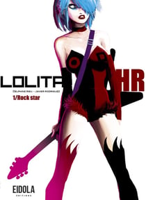 Lolita HR Tome 1 : rock star