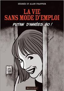 La vie sans mode d'emploi - putain d'années 80 !