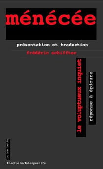 Le voluptueux inquiet : réponse à Epicure