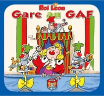Roi leon - gare au gaf