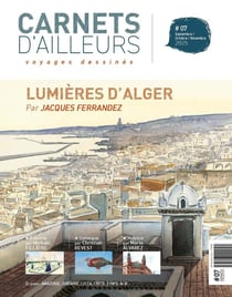 Carnets d'ailleurs, voyages dessinés n.7 : Algérie : voyages dessinés
