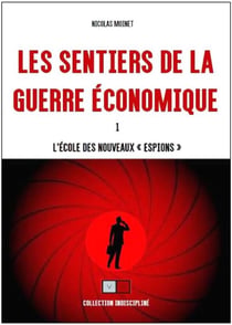 Les sentiers de la guerre économique Tome 1 : l'école des nouveaux espions