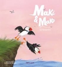 Maki & Mako - La rencontre : La rencontre