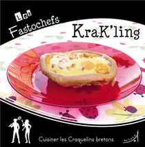 Krak'ling , cuisiner les craquelins bretons